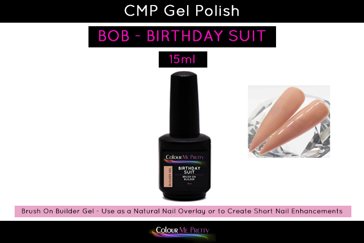 Brush On Builder (BOB) - Birthday Suit 15ml - Colour Me Pretty Nails
